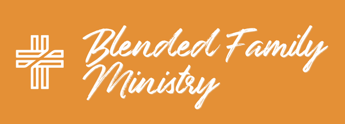 Blended Family Ministry