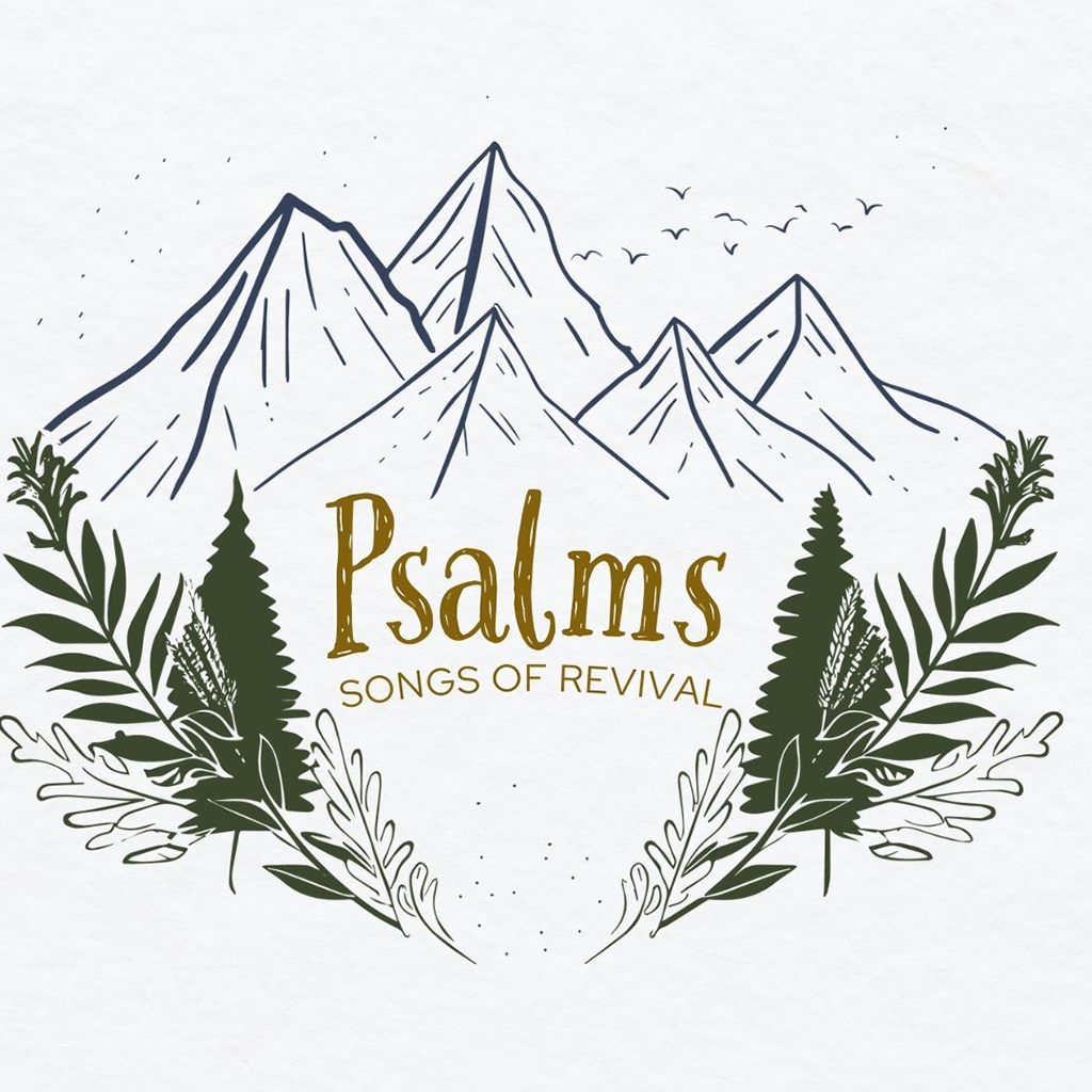 Psalms for the Summer - Songs of Revival